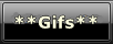 **Gifs**